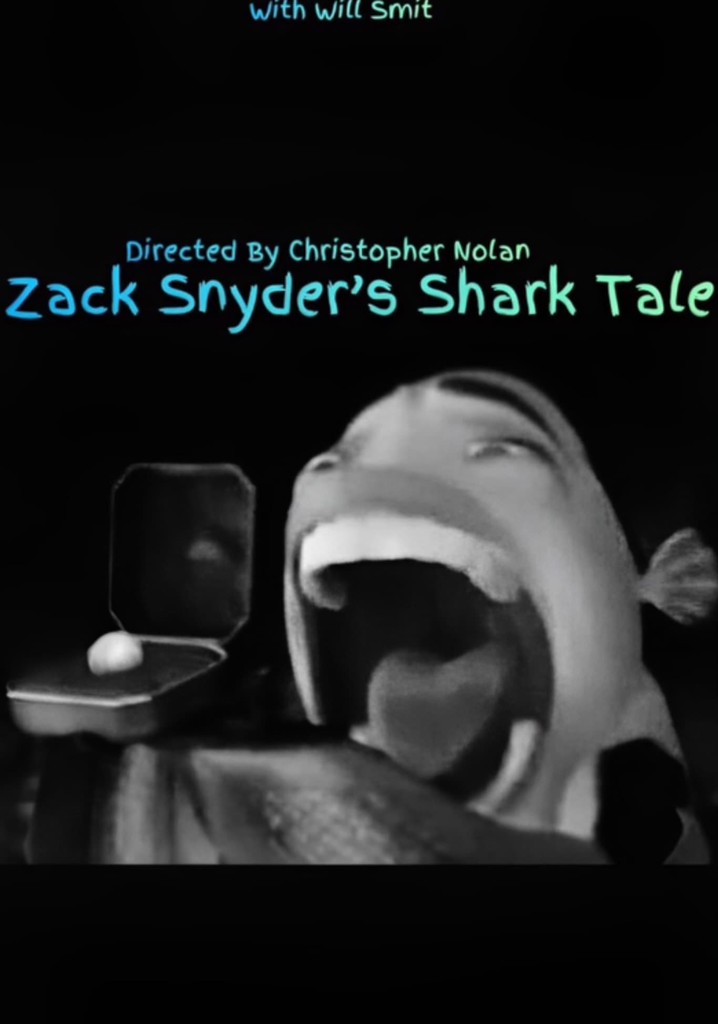 Zack Snyder’s Shark Tale