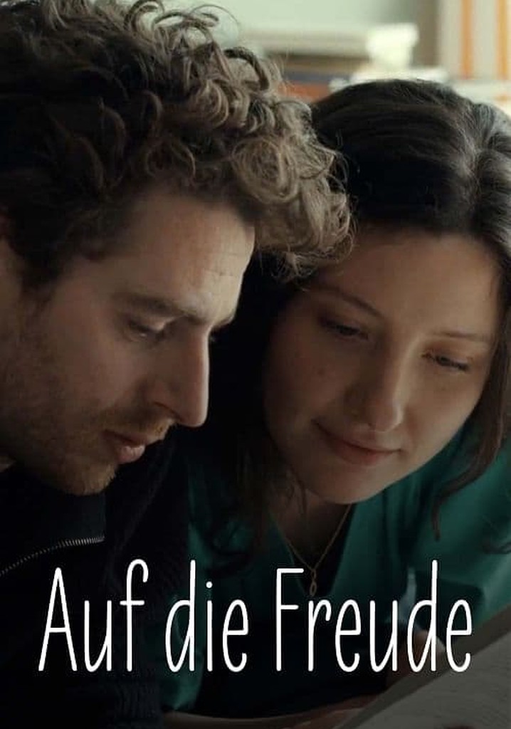 Auf die Freude Stream Jetzt Film online anschauen