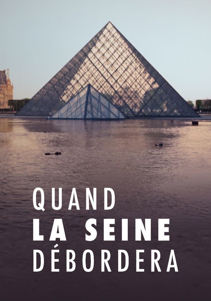 Quand la Seine débordera