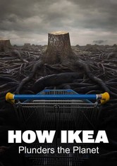 How Ikea Plunders the Planet