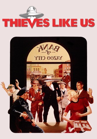 Thieves Like Us