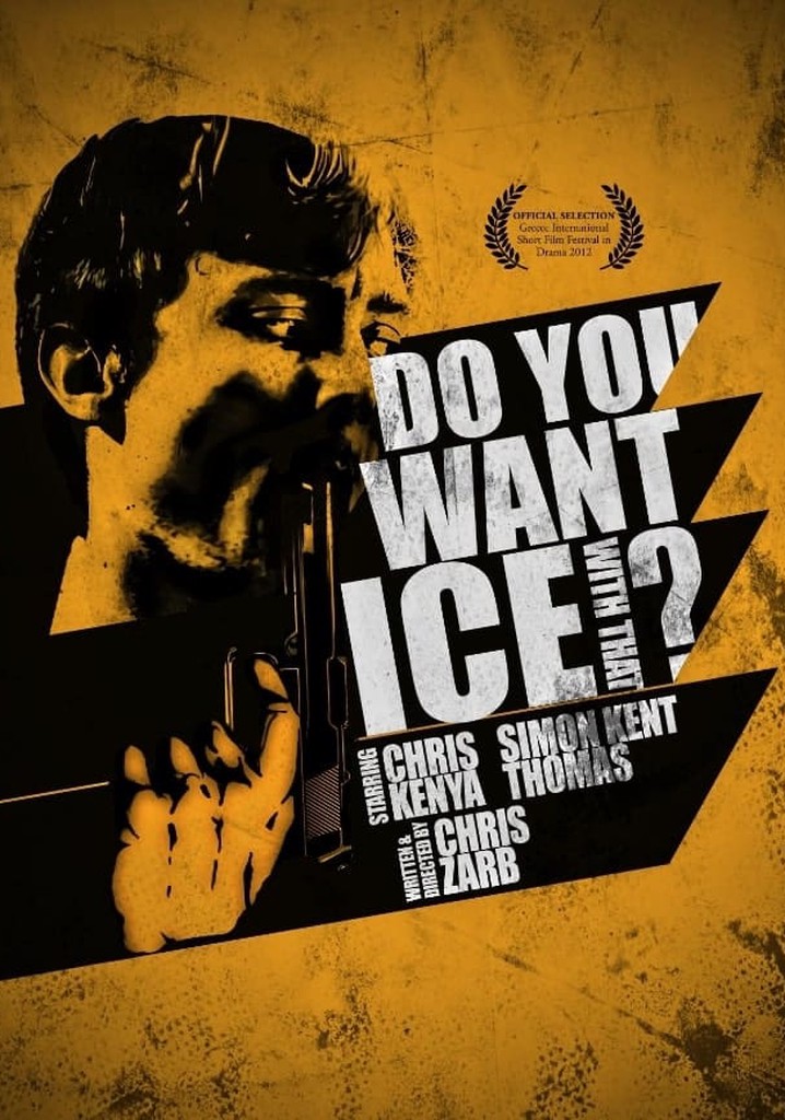 Do You Want Ice With That