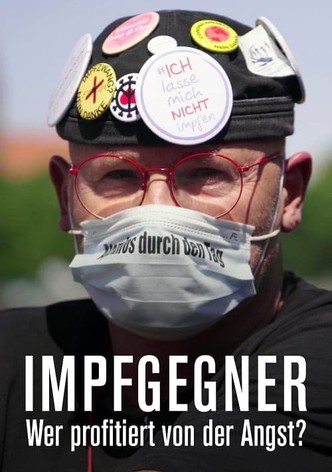 Impfgegner - Wer profitiert von der Angst?