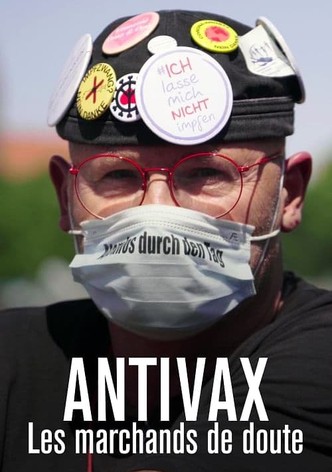 Antivax : Les Marchands de doute