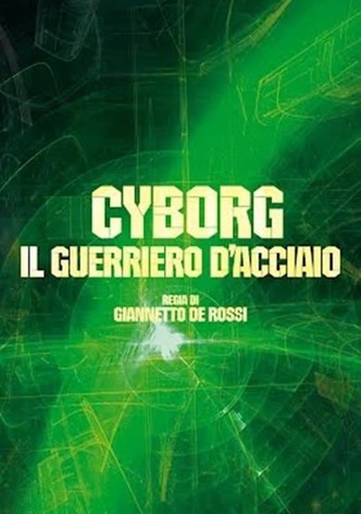 Cyborg: Il Guerriero d'Acciaio