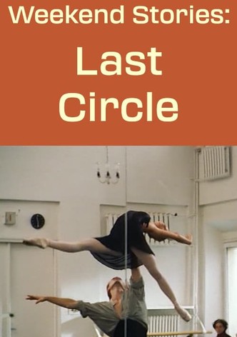 Weekend Stories: The Last Circle