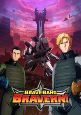 Brave Bang Bravern! - Stagione 1
