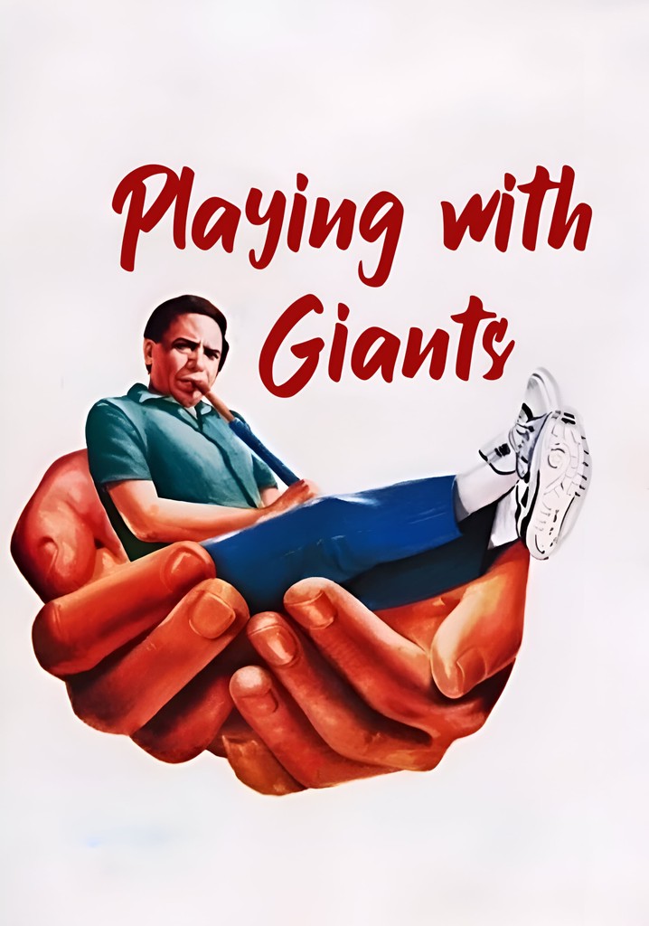 Playing with Giants