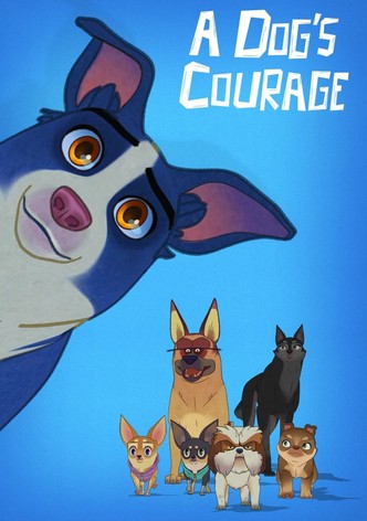 A Dog's Courage