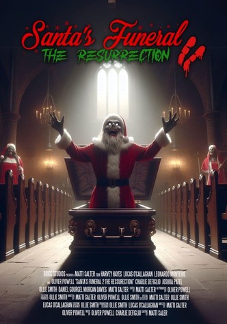 Santa's Funeral 2: The Resurrection