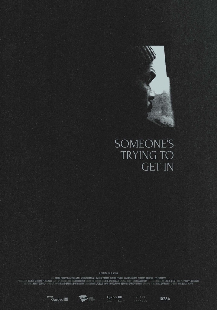 Someone's Trying to Get in