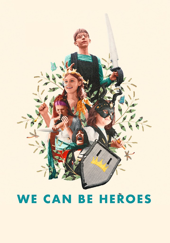 We Can Be Heroes