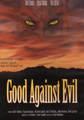 Good Against Evil