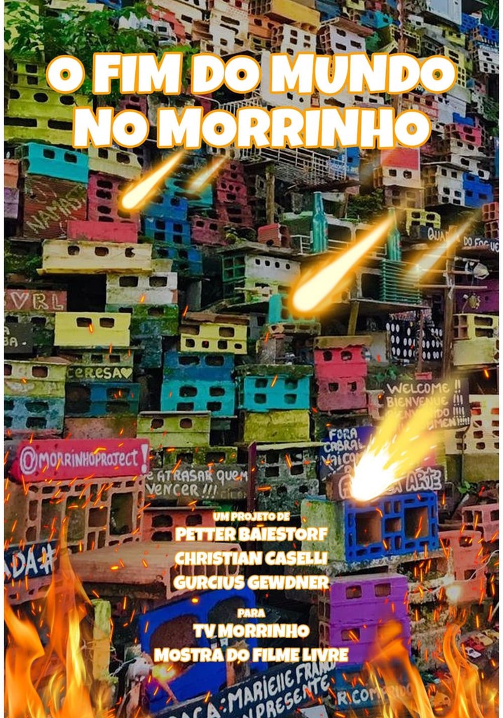 O Fim do Mundo no Morrinho