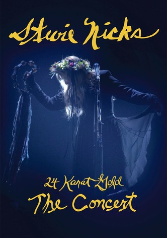 Stevie Nicks - 24 Karat Gold The Concert