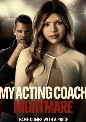 My Acting Coach Nightmare