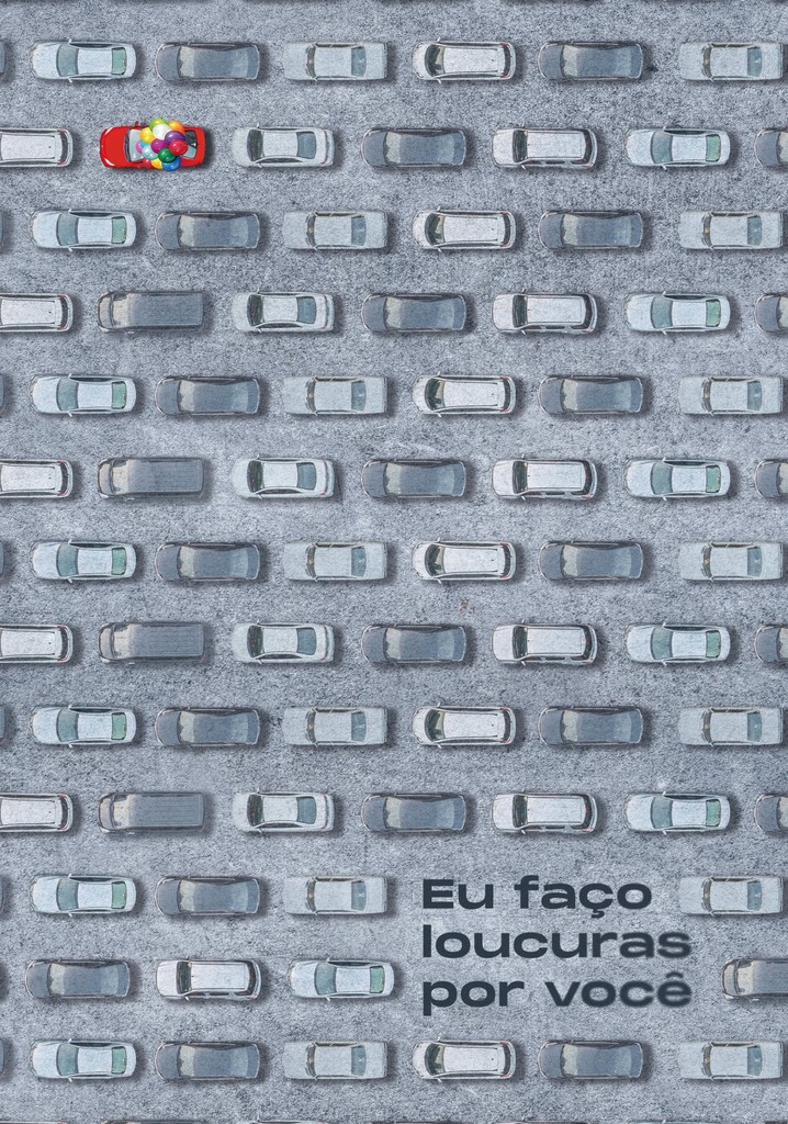 Eu Faço Loucuras por Você