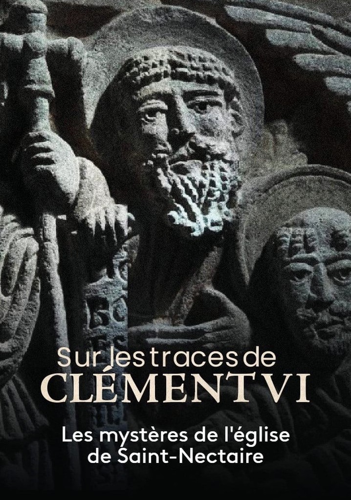 Sur les traces de Clément VI, les mystères de l'église de Saint-Nectaire