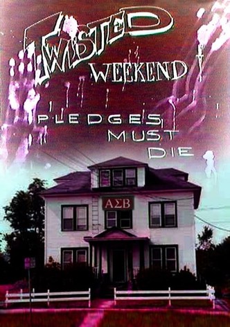 Twisted Weekend: Pledges Must Die