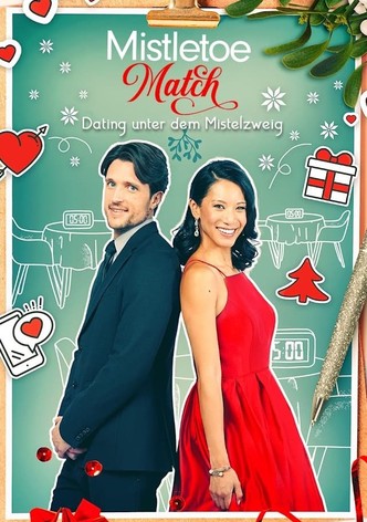Mistletoe Match - Dating unter dem Mistelzweig