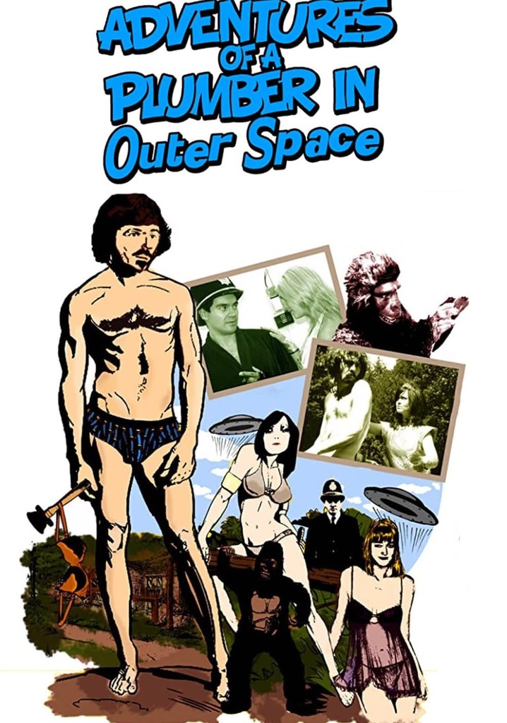 The Adventures of a Plumber in Outer Space