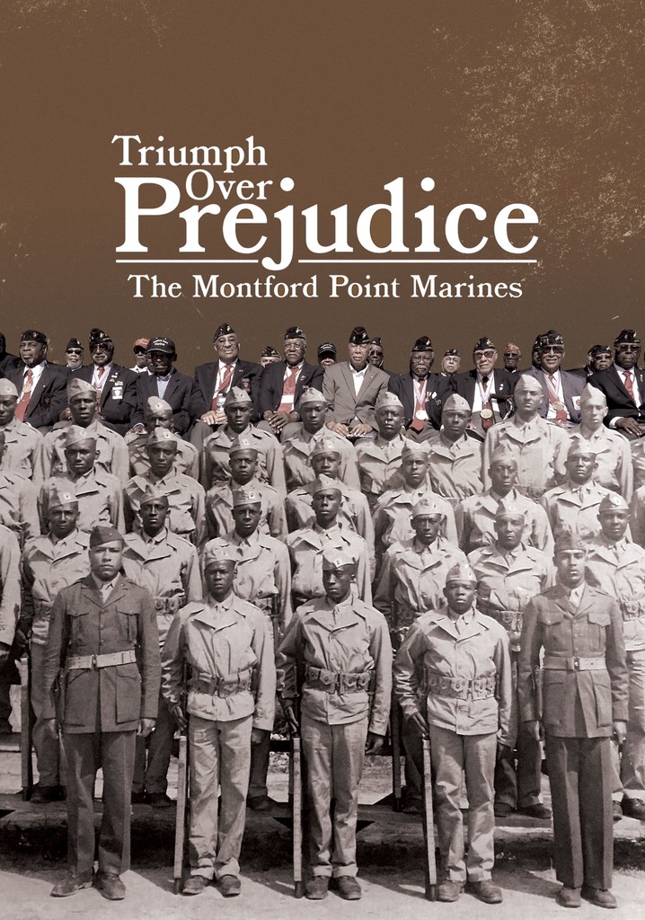 Triumph Over Prejudice: The Montford Point Marines