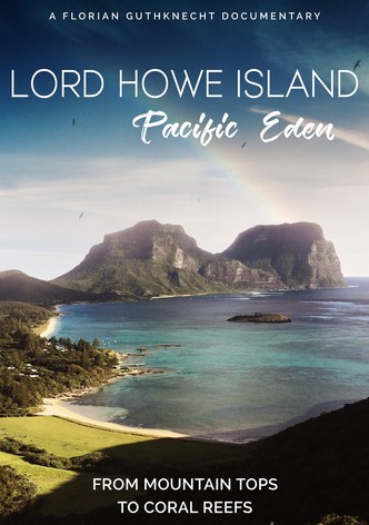 Lord Howe Island: Pacific Eden