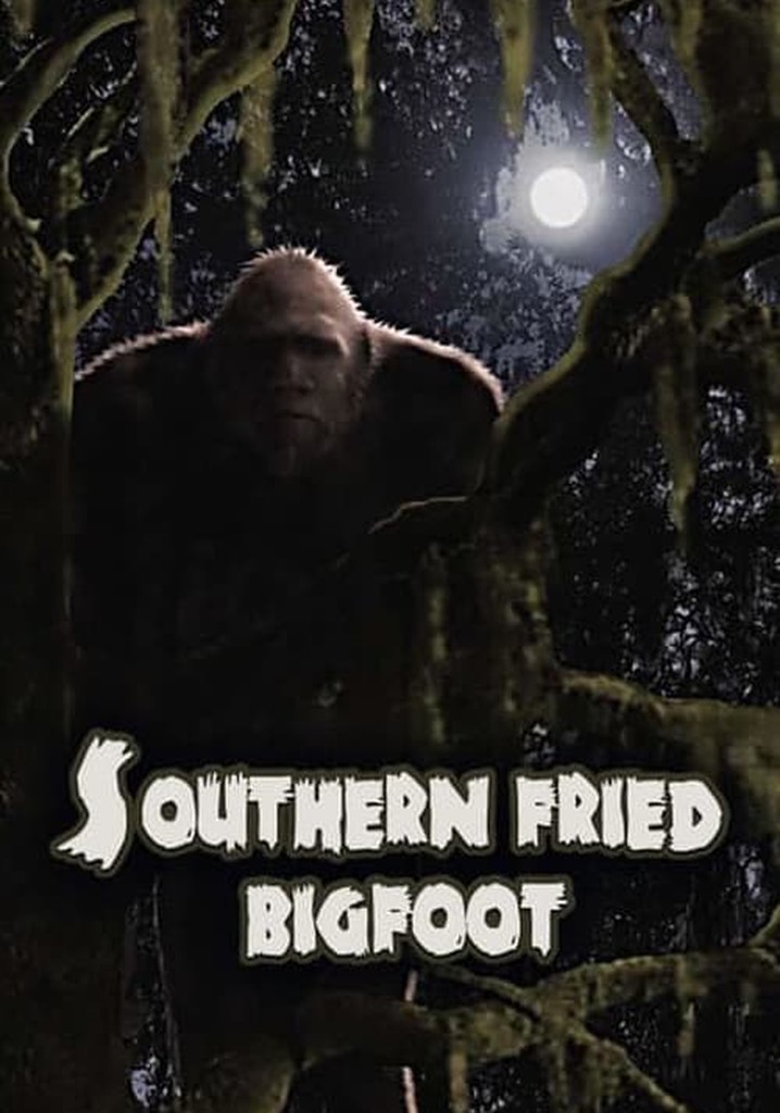 Southern Fried Bigfoot
