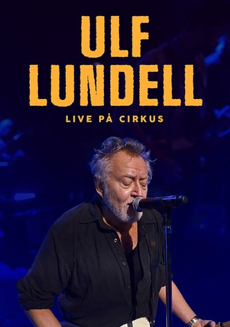 Ulf Lundell live at Circus
