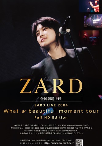 ZARD LIVE 2004“What a beautiful moment”（Full HD Edition）