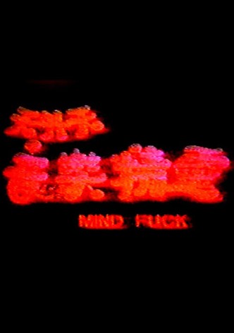 Mind Fuck