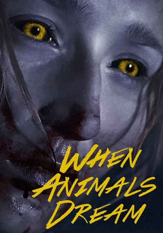 When Animals Dream poster