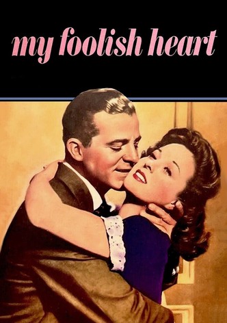My Foolish Heart