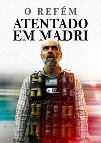 O Refém - Atentado em Madri