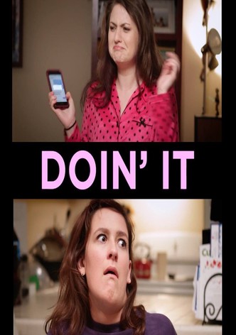Doin' It