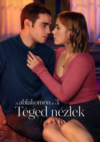 Az ablakomon át 3. – Téged nézlek