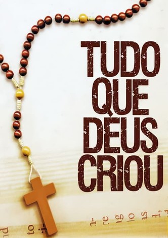 Tudo Que Deus Criou