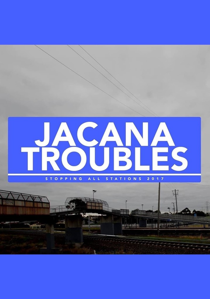 Jacana Troubles