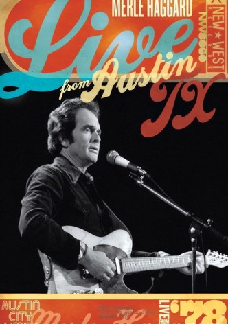 Merle Haggard: Live from Austin, TX