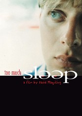 Too Much Sleep