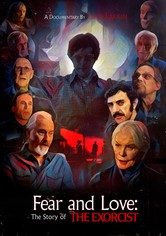 Fear and Love: The Story of the Exorcist
