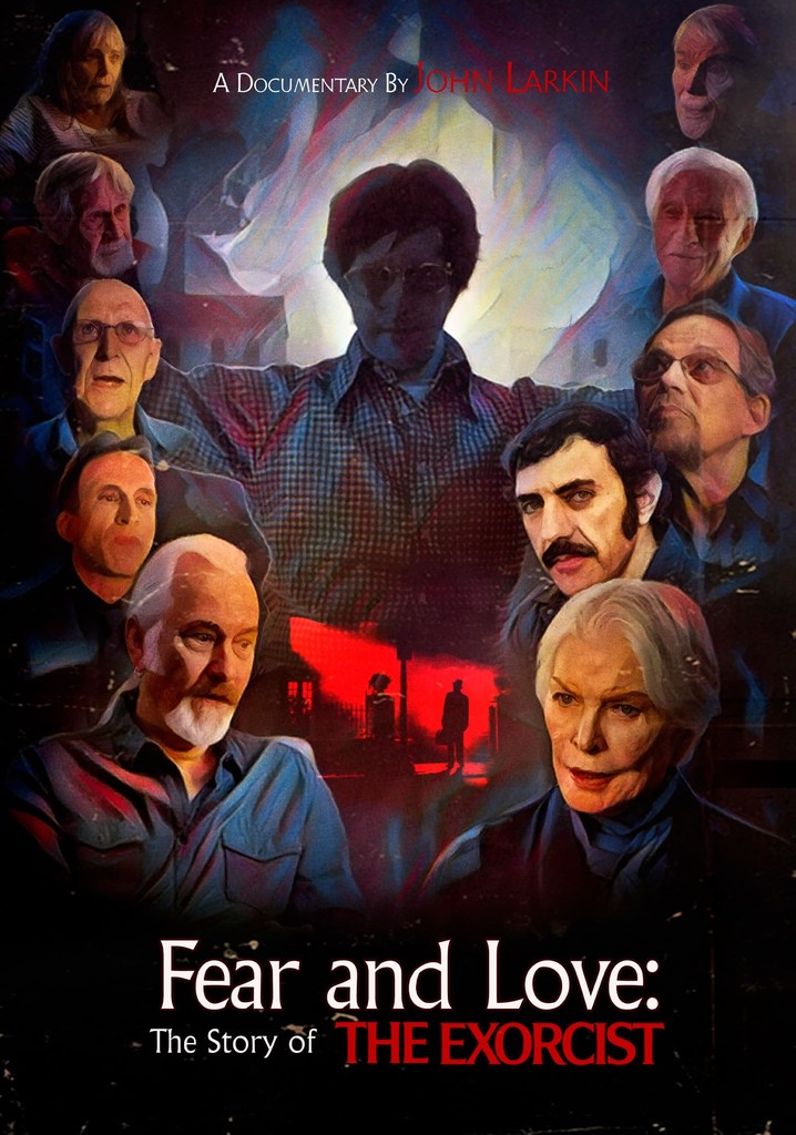 Fear and Love: The Story of the Exorcist