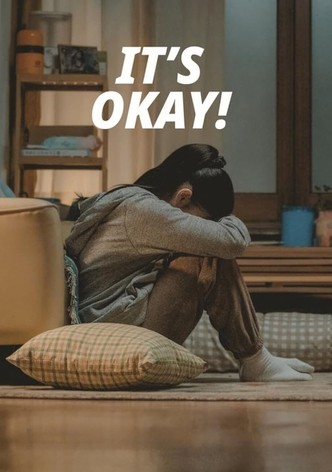 It’s Okay !