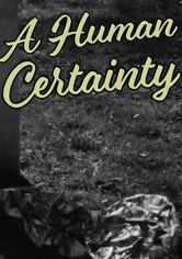 A Human Certainty