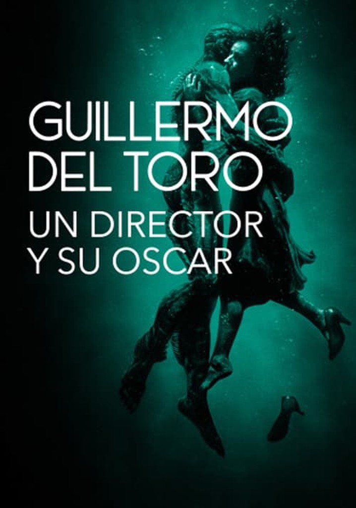 Guillermo del Toro: Un director y su Oscar