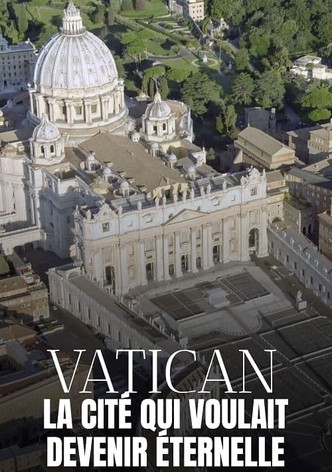 Vatican, la cité qui voulait devenir éternelle