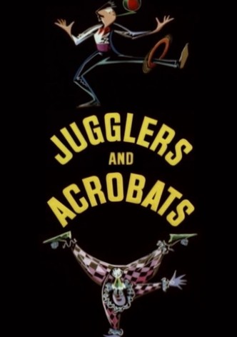 Jugglers and Acrobats