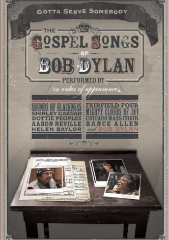 Gotta Serve Somebody: The Gospel Songs of Bob Dylan