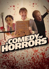 A Comedy of Horrors: Volume 1