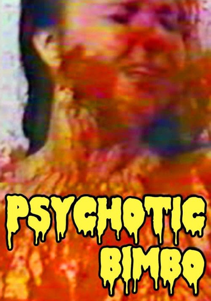 Psychotic Bimbo